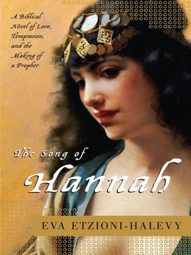 Eva Etzioni-Halevy: The Song of Hannah (EBook, 2009, Penguin USA, Inc.)