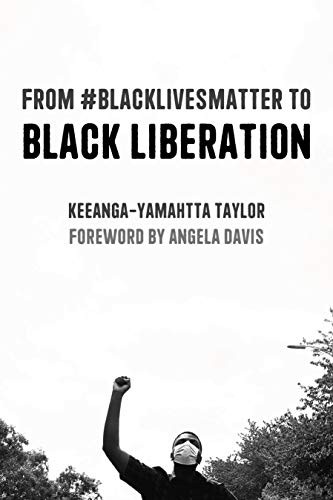From #BlackLivesMatter to Black Liberation (Paperback, 2021, Haymarket Books)