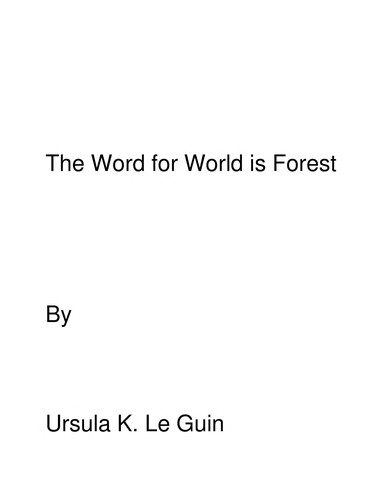 The Word for World is Forest (1984, Berkley)