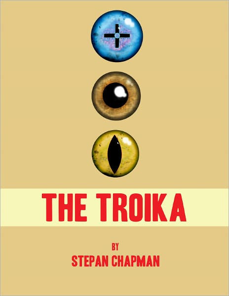 Stepan Chapman: The Troika (EBook, 2012, Ministry of Whimsy Press)