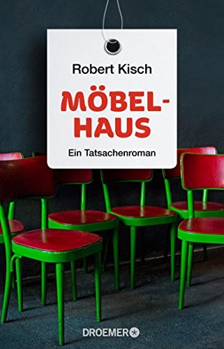 Robert Kisch: Möbelhaus (Paperback, 2015, Droemer Taschenbuch)