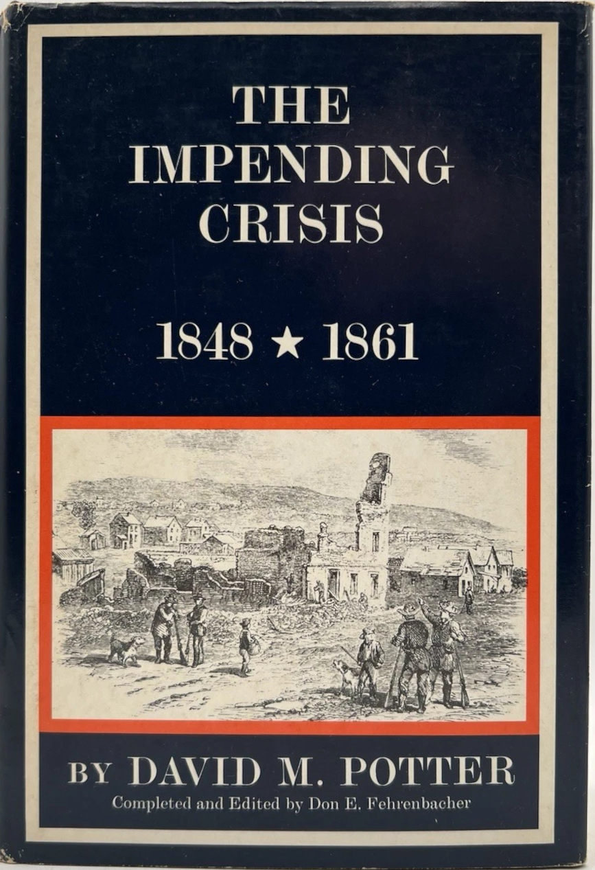 David M. Potter: The Impending Crisis (Hardcover, 1976, Harper & Row)