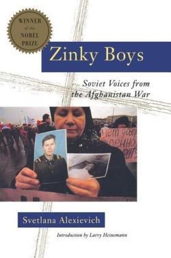 Svetlana Aleksievich: Zinky Boys: Soviet Voices from the Afghanistan War