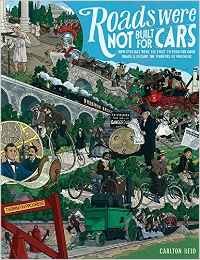 Roads Were Not Built for Cars (Hardcover, 2015, Island Press)
