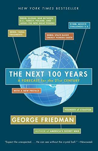 George Friedman, George Friedman: The Next 100 Years : A Forecast for the 21st Century (Paperback, 2010, Anchor)