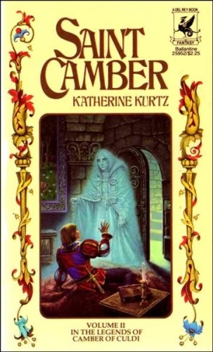 Katherine Kurtz: Saint Camber, Volume II (In The Legends of Camber of Culdi) (Paperback, 1979, Del Rey)