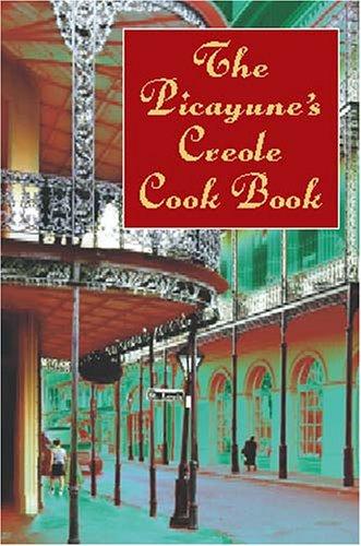 The Picayune: The Picayune's Creole Cookbook (Paperback, 2002, Dover Publications)