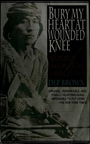 Bury My Heart at Wounded Knee (Paperback, 1991, Henry Holt and Company)