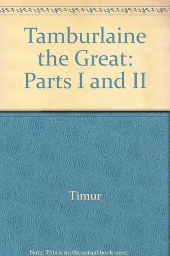 Christopher Marlowe: Tamburlaine the Great (1973, Hill and Wang)