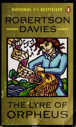 Robertson Davies: The lyre of Orpheus (1989, Penguin Books)