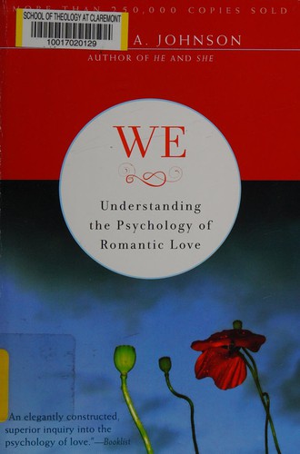 Robert A. Johnson: We, understanding the psychology of romantic love (1983, HarperSanFransisco)