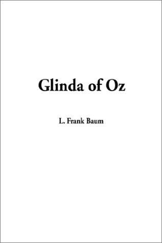Glinda of Oz (Paperback, 2002, IndyPublish.com)