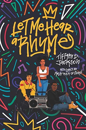 Tiffany D. Jackson: Let Me Hear a Rhyme (Hardcover, 2019, Katherine Tegen Books)