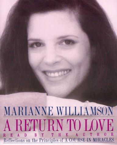 Marianne Williamson: A Return to Love (AudiobookFormat, 1992, HarperAudio)