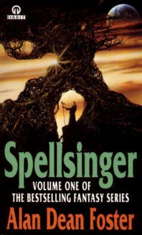 Alan Dean Foster: SPELLSINGER (Paperback, 1984, ORBIT)