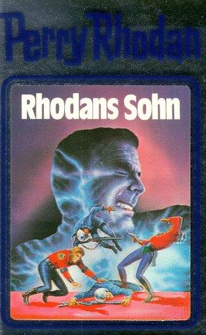 William Voltz: Rhodans Sohn (Hardcover, German language, 1983, Verlagsunion Pabel Moewig KG Moewig, Neff Hestia)