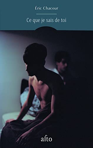 CHACOUR ERIC: CE QUE JE SAIS DE TOI (Paperback, ALTO VOCE)