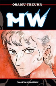 Osamu Tezuka: Mw (2005, Planeta DeAgostini)