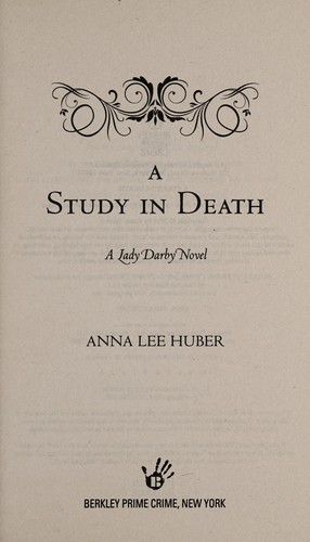 Anna Lee Huber: A study in death (2015, Berkley)