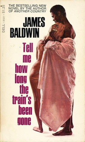 James Baldwin: Tell me how long the train's been gone (1969, Dell Publishing Co.)