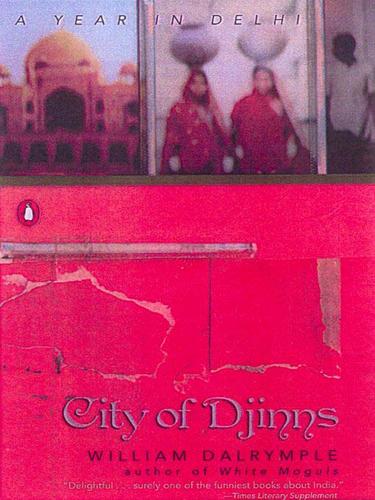 William Dalrymple: City of Djinns (EBook, 2009, Penguin USA, Inc.)