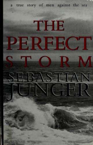 Sebastian Junger: The perfect storm (1997, Thorndike Press)