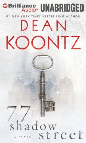 Dean Koontz: 77 Shadow Street (AudiobookFormat, 2011, Brilliance Audio)