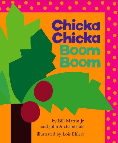 Bill Martin Jr., John Archambault, Michael R. Sampson, Lois Ehlert, Michael Sampson: Chicka Chicka Boom Boom (Paperback, 2000, Aladdin Paperbacks)