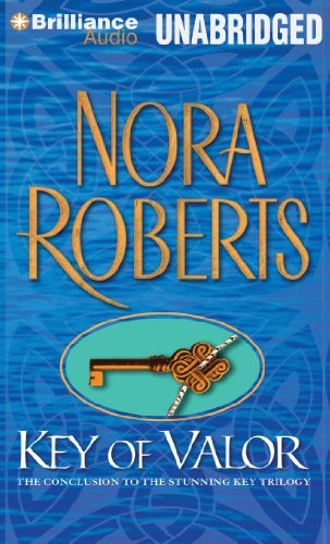 Nora Roberts: Key of Valor (AudiobookFormat, 2014, Brilliance Audio)