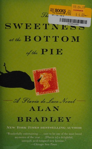 Alan Bradley: The sweetness at the bottom of the pie (Paperback, 2010, Bantam Books Trade Paperbacks)