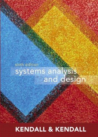 Kendall, Kenneth E., Kenneth E. Kendall, Julie E. Kendall: Systems Analysis and Design (6th Edition) (2004, Prentice Hall)