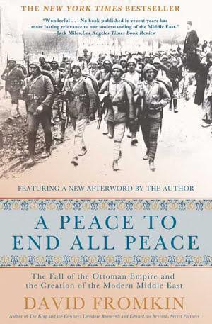 David Fromkin: A Peace to End All Peace