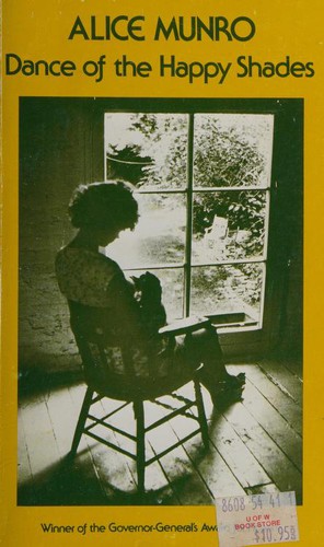 Alice Munro: Dance of the Happy Shades (1968, McGraw-Hill Ryerson Limited)
