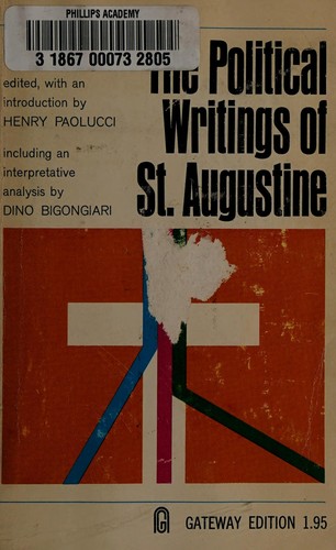 Augustine of Hippo: Political writings. (1962, H. Regnery Co.)