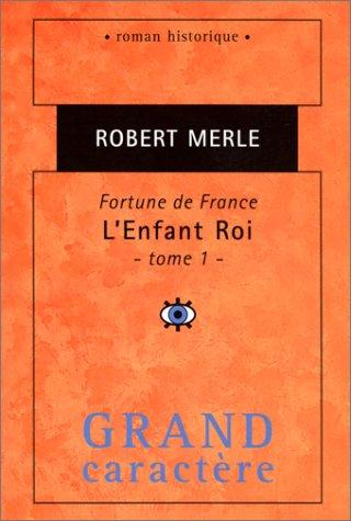 Robert Merle: Fortune de France  (Paperback, 1999, Grand caractère)