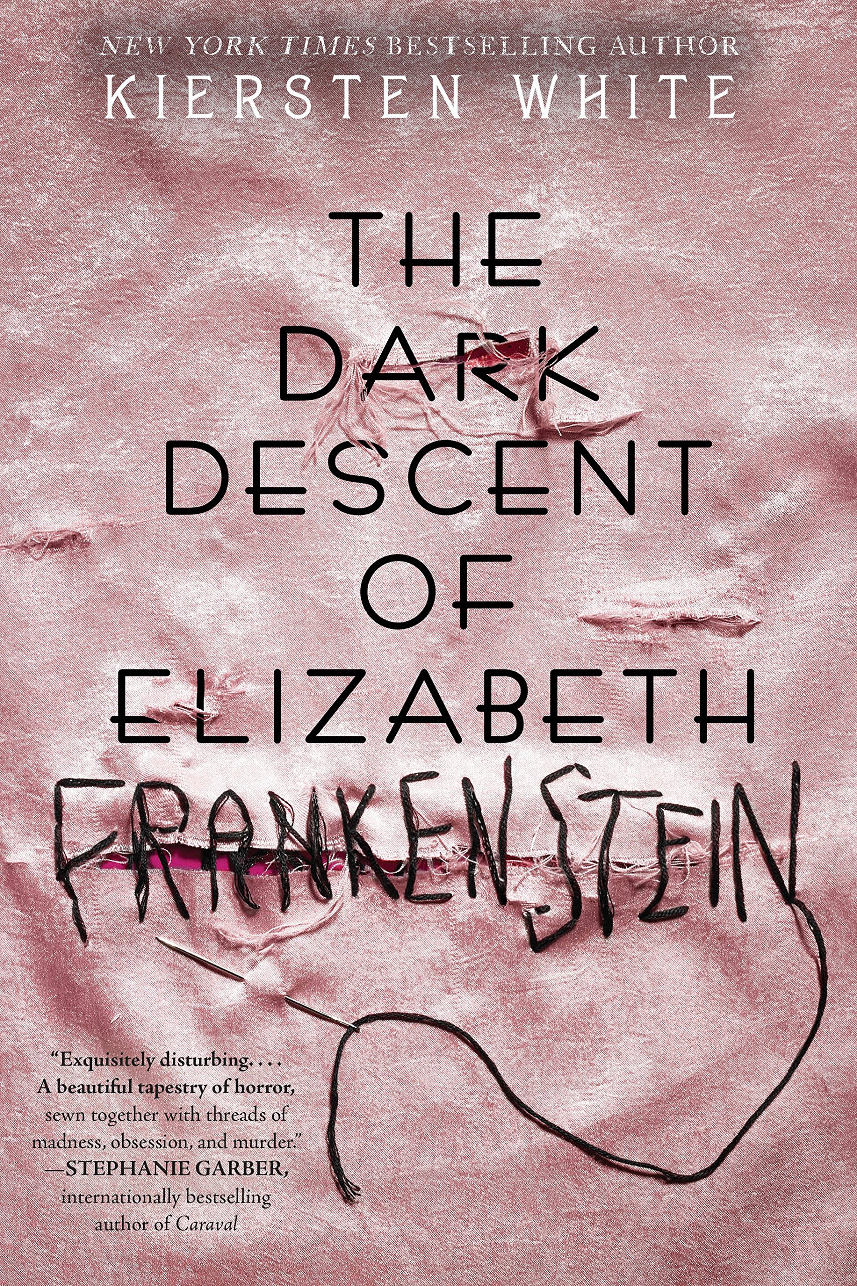 Kiersten White: Dark Descent of Elizabeth Frankenstein (2019, Random House Children's Books)