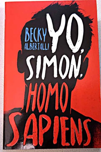 Becky Albertalli: Yo, Simon, homo sapiens (2016, Urano)