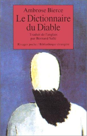 Le dictionnaire du diable (Paperback, French language, 1989, Rivages)