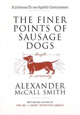 Alexander McCall Smith: Finer Points of Sausage Dogs, the (Paperback, 2004, Vintage Canada)