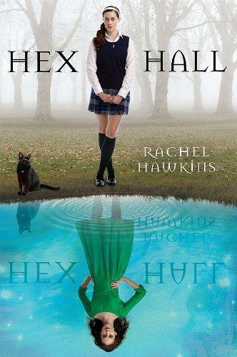 Rachel Hawkins: Hex Hall Book One (Hardcover, 2010, Hyperion Book CH)