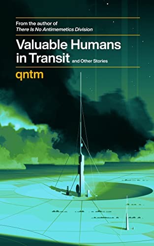 Valuable Humans in Transit (2022, Self-published)