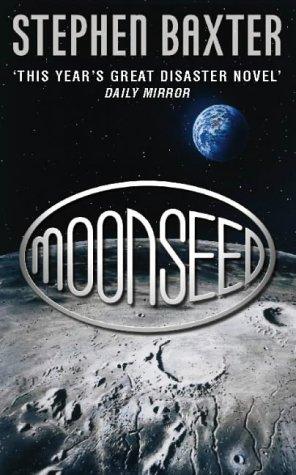Stephen Baxter: Moonseed (1999, Voyager)