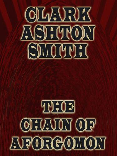 The Chain of Aforgomon (EBook, 2009, Alien eBooks)