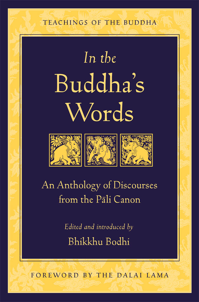 Bhikkhu Bodhi (duplicate): In the Buddha's Words (EBook, 2005, Wisdom Publications)