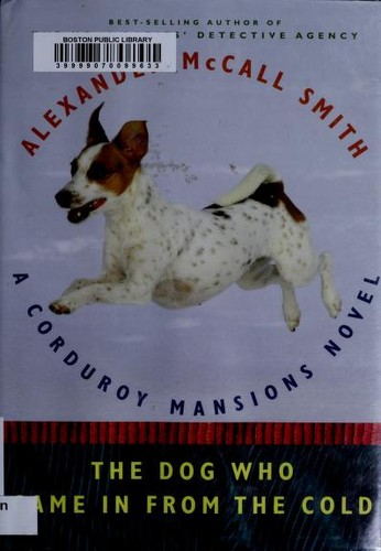 Alexander McCall Smith: The dog who came in from the cold (2011, Pantheon Books)