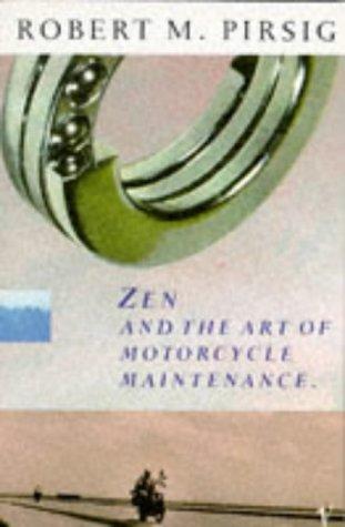 Zen and the Art of Motorcycle Maintenance (Paperback, 1991, Vintage)