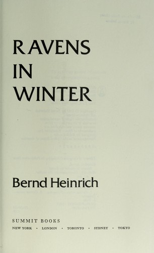 Bernd Heinrich: Ravens in winter (1989, Summit Books, [Distributed by Simon & Schuster])