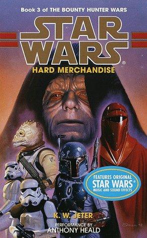 K. W. Jeter: Hard Merchandise (Star Wars: Bounty Hunter Wars, Book 3) (AudiobookFormat, 1999, Random House Audio, Brand: Random House Audio)