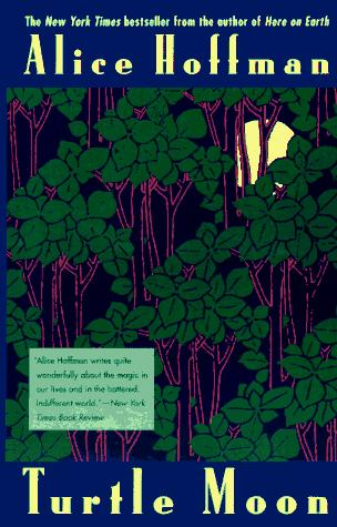 Alice Hoffman: Turtle Moon (1997, Berkley Trade)
