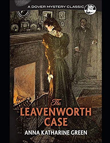 The Leavenworth Case (Paperback, 2019, Independently Published, Independently published)